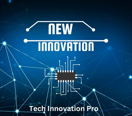 Tech Innovation Pro | New Innovation