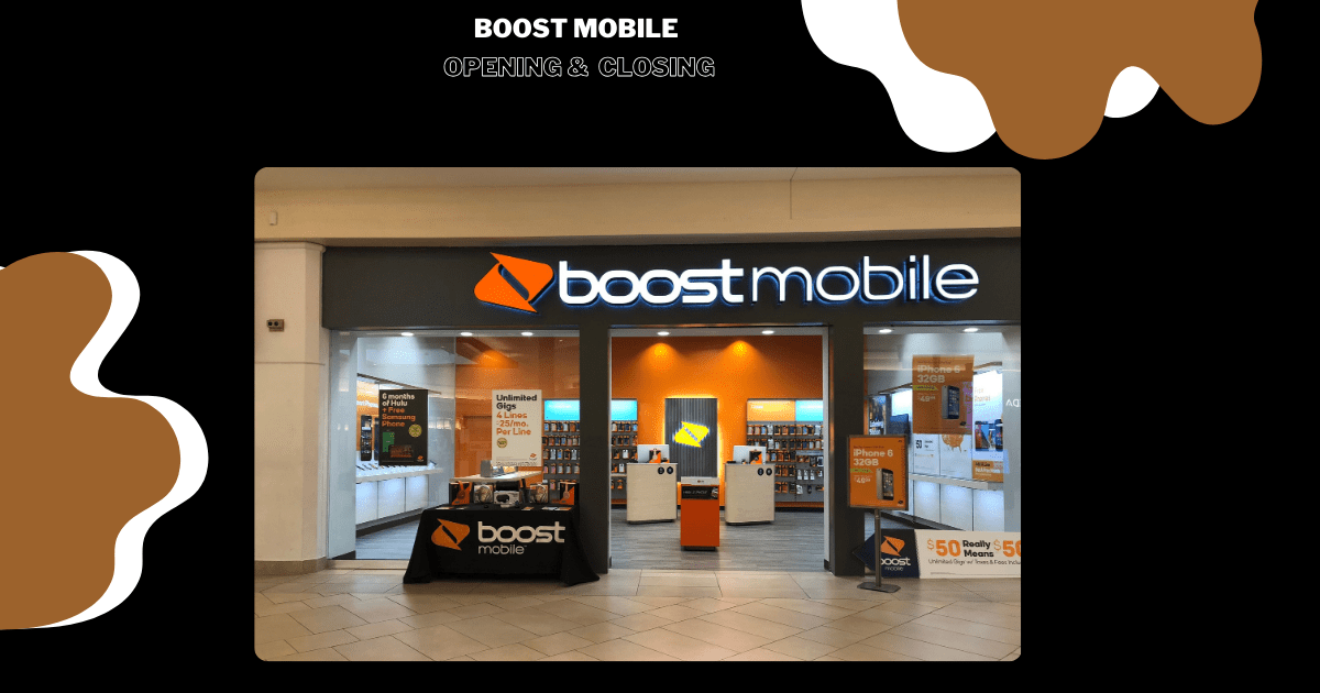What Time Does Boost Mobile Open And Close