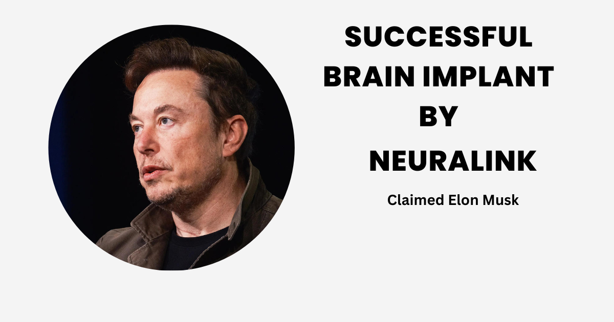 Successful Human Brain Implant